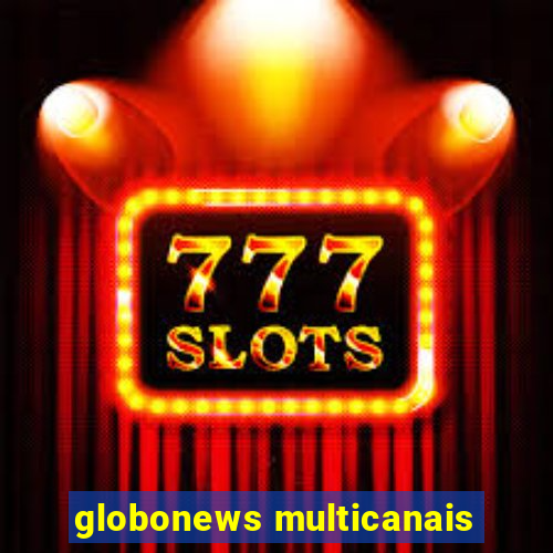 globonews multicanais